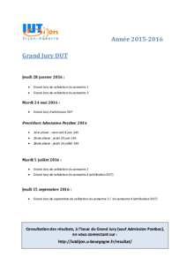 AnnéeGrand Jury DUT Jeudi 28 janvier 2016 :   Grand Jury de validation du semestre 1