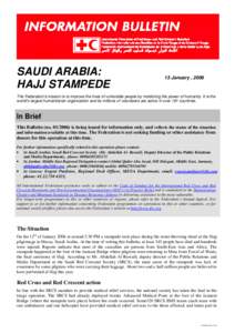 SAUDI ARABIA: HAJJ STAMPEDE 13 January , 2006  The Federation’s mission is to improve the lives of vulnerable people by mobilizing the power of humanity. It is the