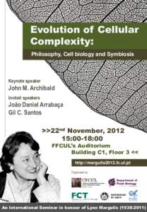 Evolution of Cellular Complexity: Philosophy, Cell biology and Symbiosis Keynote speaker