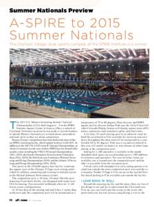 Summer Nationals Preview  A-SPIRE to 2015 Summer Nationals The Olympic Village–style sports complex at the SPIRE Institute is a winner Joshua