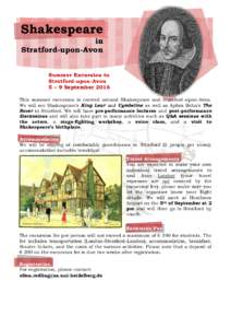 Shakespeare in Stratford-upon-Avon Summer Excursion to Stratford-upon-Avon 5 – 9 September 2016