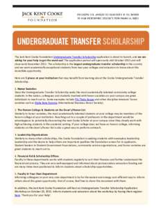 The Jack Kent Cooke Foundation Undergraduate Transfer Scholarship application is about to launch, and we are asking for your help to get the word out! The application period will open early-mid October 2015 and will clos