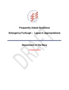 Frequently Asked Questions Emergency Furlough – Lapse in Appropriations Department of the Navy 13 March 2018