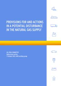 PROVISIONS FOR AND ACTIONS IN A POTENTIAL DISTURBANCE IN THE NATURAL GAS SUPPLY OIL POOL COMMITTEE Natural gas section