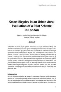 Smart Bicycles in an Urban Area  Smart Bicycles in an Urban Area: Evaluation of a Pilot Scheme in London Robert B. Noland and Muhammad M. Ishaque,