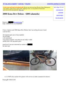 SF bay area craigslist > east bay > bicycles  email this posting to a friend Avoid scams and fraud by dealing locally! Beware any deal involving Western Union, Moneygram, wire transfer, cashier check, money order, shippi
