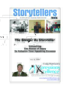 Photo: Julie Brown  The Speaker As Storyteller Unleashing The Power of Story To Enhance Your Speaking Prowess