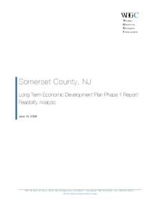Somerset County, NJ Long Term Economic Development Plan Phase 1 Report/ Feasibility Analysis June 16, US Hwy 22 West, Suite 202, Bridgewater, NJ 08807 • telephone:  • fax:  •