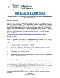 FRESHWATER WETLANDS This is a supplement to the Citizen’s Guide, which provides basic information about Adirondack Park Agency regulations. Regulated Wetlands Defined in §802 of the Adirondack Park Agency Act, wetland