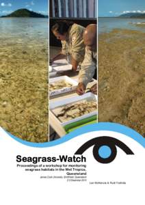Seagrass-Watch Proceedings of a workshop for monitoring seagrass habitats in the Wet Tropics, Queensland  James Cook University, Smithfield, Queensland