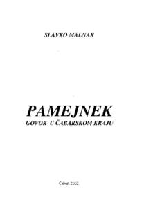 Malnar, Slavko -- Pamejnek -- govor u èabarskom kraju  2002