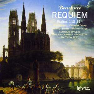 Bruckner: Requiem, Psalms 112 & 114