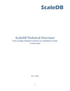 ScaleDB Technical Overview From a Single Database Instance to a Database Cluster in the Cloud Dec. 12, 2013