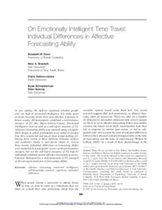 On Emotionally Intelligent Time Travel: Individual Differences in Affective Forecasting Ability Elizabeth W. Dunn University of British Columbia Marc A. Brackett