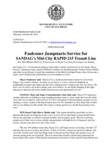 MAYOR KEVIN L. FAULCONER CITY OF SAN DIEGO FOR IMMEDIATE RELEASE Thursday, October 09, 2014 CONTACT: Charles Chamberlayne[removed]or [removed]