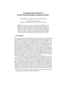 Navigational Queries Based on Frontier-Guarded Datalog: Preliminary Results? 2 ˇ Meghyn Bienvenu1 , Magdalena Ortiz2 , and Mantas Simkus 1