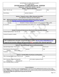 DEPARTMENT OF HOMELAND SECURITY  U.S. Coast Guard OFFICER SPECIALTY CODE APPLICATION - ADDITION Reference: COMDTINST M5300.3 (series) Section I Applicant Information