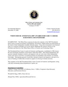 Office of Science and Technology Policy Executive Office of the President New Executive Office Building Washington, DCFor Immediate Release: