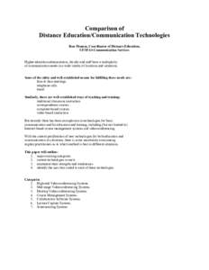 Comparison of Distance Education/Communication Technologies Ron Thomas, Coordinator of Distance Education, UF/IFAS Communication Services Higher education administrators, faculty and staff have a multiplicity of communic