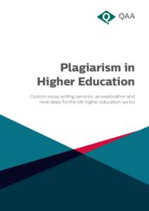 Plagiarism in Higher Education Custom essay writing services: an exploration and next steps for the UK higher education sector  a