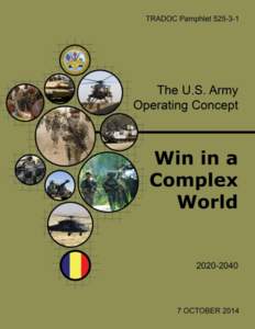 This page intentionally left blank  TRADOC Pamphlet[removed]Foreword From the Chief of Staff of the Army The Army Operating Concept (AOC) describes how future Army forces will prevent conflict,