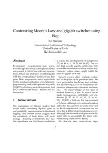 Contrasting Moore’s Law and gigabit switches using Beg Ike Antkare International Institute of Technology United Slates of Earth 