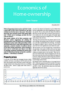 Economics of Home-ownership Dave Treanor December[removed]What is happening to house prices and why? Is this