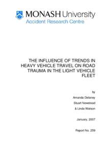 THE INFLUENCE OF TRENDS IN HEAVY VEHICLE TRAVEL ON ROAD TRAUMA IN THE LIGHT VEHICLE FLEET  by