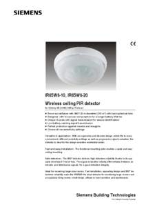 IR65W6-10, IR65W6-20 Wireless ceiling PIR detector for Sintony 60 (IC60) SiWay Protocol 2  z Room surveillance with 360°/ 20 m diameter (310 m ) with hard spherical lens