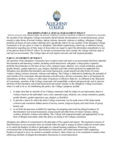 DISCRIMINATORY & SEXUAL HARASSMENT POLICY SEXUAL ASSAULT AND OTHER FORMS OF SEXUAL VIOLENCE, DATING VIOLENCE, DOMESTIC VIOLENCE & STALKING No member of the Allegheny College community should tolerate discriminatory or se