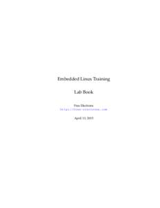 Embedded Linux Training Lab Book Free Electrons http://free-electrons.com April 13, 2015