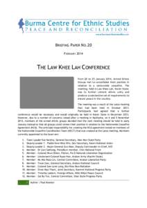 BRIEFING PAPER NO.20 FEBRUARY 2014 THE LAW KHEE LAH CONFERENCE From 20 to 25 January 2014, Armed Ethnic Groups met to consolidate their position in