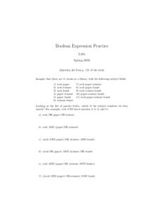 Boolean Expression Practice L245 SpringQuestion #3 from p. 121 of the book] Imagine that there are 11 books in a library with the following subject fields: 1)