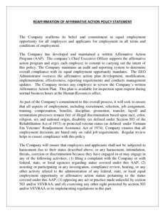 REAFFIRMATION OF AFFIRMATIVE ACTION POLICY STATEMENT  The Company reaffirms its belief and commitment in equal employment opportunity for all employees and applicants for employment in all terms and conditions of employm