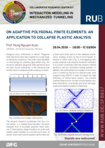 COLLABORATIVE RESEARCH CENTER 837  INTERACTION MODELING IN MECHANIZED TUNNELING  ON ADAPTIVE POLYGONAL FINITE ELEMENTS: AN