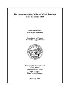 The Improvement in California’s Mail Response Rate in Census 2000 State of California Gray Davis, Governor Department of Finance
