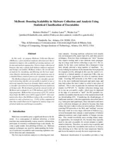 McBoost: Boosting Scalability in Malware Collection and Analysis Using Statistical Classification of Executables Roberto Perdisci1,3 , Andrea Lanzi2,3 , Wenke Lee3,1 {, ,