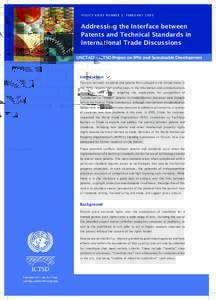 policy brief Number 3. februaryAddressing the Interface between Patents and Technical Standards in International Trade Discussions UNCTAD - ICTSD Project on IPRs and Sustainable Development
