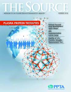 the Source mag a zine of the Pl a sma Protein Therapeut ic s Industry  Plasma Protein TherapieS  Summer