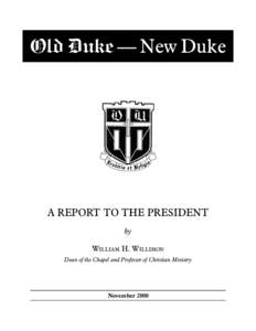 Old Duke -- New Duke: A Report to the President, November 2000