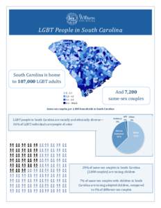 LGBT People in South Carolina  South Carolina is home to 107,000 LGBT adults  And 7,200