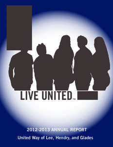 [removed]ANNUAL REPORT United Way of Lee, Hendry, and Glades 1 MISSION