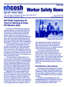 nhcosh Worker Safety News Winter 2009 Safe Jobs - Workers’ Rights  161 Londonderry Turnpike , Hooksett, NH[removed]