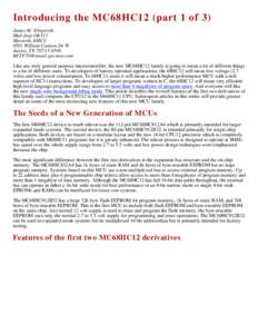 Introducing the MC68HC12 (part 1 of 3) James M. Sibigtroth Mail drop OE313 Motorola AMCU 6501 William Cannon Dr W Austin, TX[removed]
