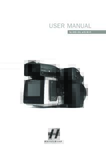 USER MANUAL for H5D-50c with Wi-Fi SETTINGS > WI-FI (H5D-50c Wi-Fi model only) The Wi-Fi mode allows the Hasselblad Phocus Mobile application on an iPhone, iPod or an iPad to work in the same way as when a camera is tet