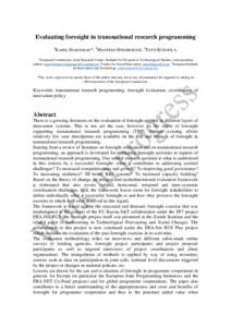 Evaluating foresight in transnational research programming 1 KAREL HAEGEMAN*, 2MANFRED SPIESBERGER, 3TOTTI KÖNNÖLÄ,  1