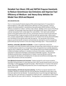 Detailed Fact Sheet: EPA and NHTSA Propose Standards to Reduce Greenhouse Gas Emissions and Improve Fuel Efficiency of Medium- and Heavy-Duty Vehicles for Model Year 2018 and Beyond EPA-XXX/NHTSA-XXX The U.S. Environment