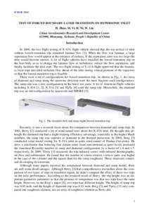 ICMARTEST OF FORCED BOUNDARY-LAYER TRANSITION ON HYPERSONIC INLET H. Zhao, M. Yi, H. Ni, W. Liu China Aerodynamics Research and Development Center, Mianyang, Sichuan, People’s Republic of China