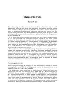 Chapter 6: India Subhash Kak Our understanding of archaeoastronomical sites in India is based not only on a rich archaeological record and texts that go back thousands of years, but also on a living tradition that is con