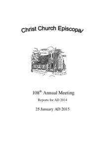 108th Annual Meeting Reports for ADJanuary AD 2015  CHRIST CHURCH EPISCOPAL